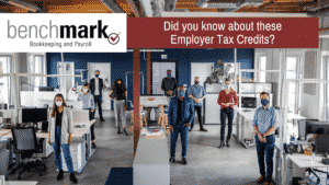 BenchmarkBookkeeping and Payroll Employer Tax Credits